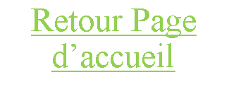 Zone de Texte: Retour Page daccueil
